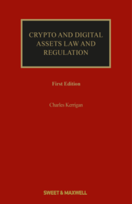 Crypto and Digital Assets: Law and Regulation